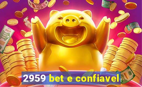 2959 bet e confiavel